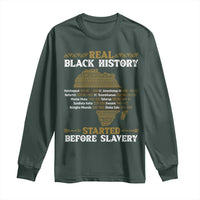 Real Black History Started Before Slavery Long Sleeve Shirt
