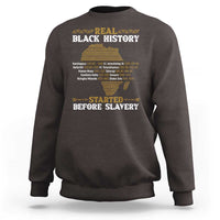 Real Black History Started Before Slavery Sweatshirt