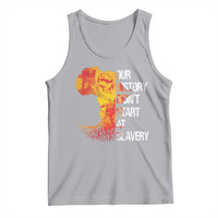 Black History Tank Top Our History Didn't Start At Slavery