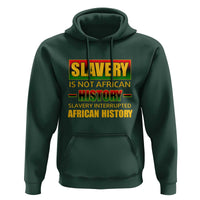 Slavery Is Not African History Hoodie