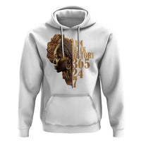 I Am Black History 365 24 7 Hoodie
