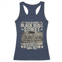 Black Wall Street Racerback Tank Top Never Forget 1906 1921 Tulsa Black History