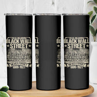 Black Wall Street Skinny Tumbler Never Forget 1906 1921 Tulsa Black History