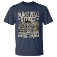 Black Wall Street T Shirt Never Forget 1906 1921 Tulsa Black History
