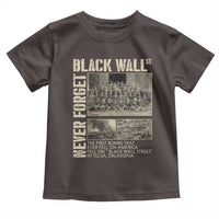 Black Wall Street Toddler T Shirt Never Forget Tulsa Black History Month