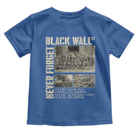 Black Wall Street Toddler T Shirt Never Forget Tulsa Black History Month