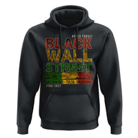 Never Forget Black Wall Street Hoodie Greenwood Tulsa Oklahoma Black History