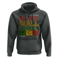 Never Forget Black Wall Street Hoodie Greenwood Tulsa Oklahoma Black History