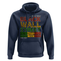 Never Forget Black Wall Street Hoodie Greenwood Tulsa Oklahoma Black History