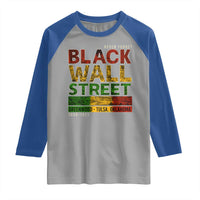 Never Forget Black Wall Street Raglan Shirt Greenwood Tulsa Oklahoma Black History