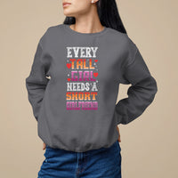 Lesbian Couple Sweatshirt Every Tall Girl Needs A Short Girlfriend - Wonder Print Shop