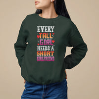 Lesbian Couple Sweatshirt Every Tall Girl Needs A Short Girlfriend - Wonder Print Shop