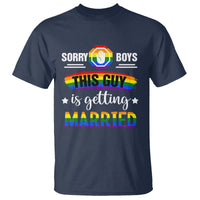Sorry Boys This Guy Is Getting Married Gay LGBT Pride T Shirt - Wonder Print Shop