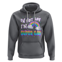 Funny LGBT Pride Hoodie I'm Not Gay I'm Super Gay Cute Rainbow - Wonder Print Shop