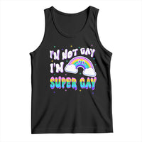 Funny LGBT Pride Tank Top I'm Not Gay I'm Super Gay Cute Rainbow