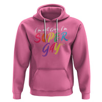 Funny LGBT Pride Hoodie I'm Not Gay I'm Super Gay - Wonder Print Shop