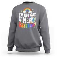 Funny LGBT Pride Sweatshirt I'm Not Gay I'm Super Gay Cute Unicorn Rainbow - Wonder Print Shop