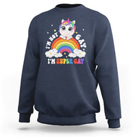 Funny LGBT Pride Sweatshirt I'm Not Gay I'm Super Gay Cute Unicorn Rainbow - Wonder Print Shop