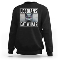 Lesbians Eat What? Funny Scared Cat LGBT Pride Sweatshirt - Wonder Print Shop