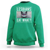 Lesbians Eat What? Funny Scared Cat LGBT Pride Sweatshirt - Wonder Print Shop