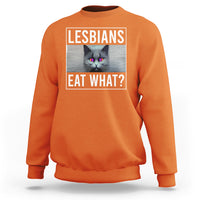 Lesbians Eat What? Funny Scared Cat LGBT Pride Sweatshirt - Wonder Print Shop