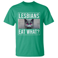 Lesbians Eat What? Funny Scared Cat LGBT Pride T Shirt - Wonder Print Shop