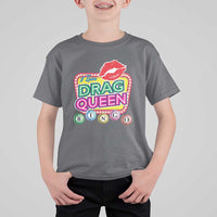 Drag Queen T Shirt For Kid I Love Drag Queen Bingo Fan LGBTQ