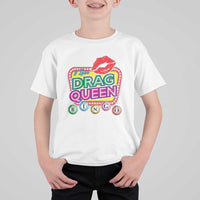 Drag Queen T Shirt For Kid I Love Drag Queen Bingo Fan LGBTQ