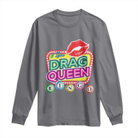 Drag Queen Long Sleeve Shirt I Love Drag Queen Bingo Fan LGBTQ