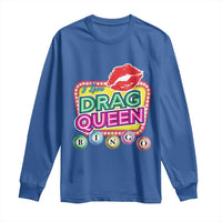 Drag Queen Long Sleeve Shirt I Love Drag Queen Bingo Fan LGBTQ