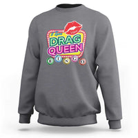 Drag Queen Sweatshirt I Love Drag Queen Bingo Fan LGBTQ