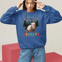 Just A Girl Who Loves Ferrets Cute Sweatshirt - Wonder Print Shop