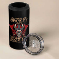 Viking 4 in 1 Can Cooler Tumbler The Problem Is That No One Drinks From The Skulls Of Their Enemies Anymore