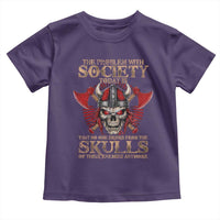 Viking Toddler T Shirt The Problem Is That No One Drinks From The Skulls Of Their Enemies Anymore