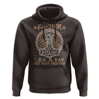 Funny Viking Dad Hoodie Fathor Like A Dad Just Way Mightier