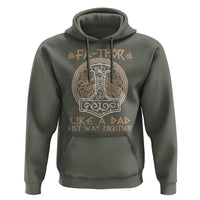 Funny Viking Dad Hoodie Fathor Like A Dad Just Way Mightier
