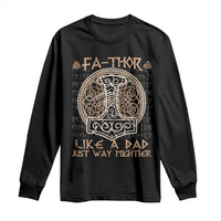 Funny Viking Dad Long Sleeve Shirt Fathor Like A Dad Just Way Mightier