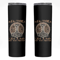 Funny Viking Dad Skinny Tumbler Fathor Like A Dad Just Way Mightier