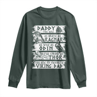 Viking Dad Long Sleeve Shirt As Brave As Ragnar As Wise As Odin As Strong As Thor