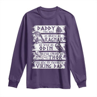 Viking Dad Long Sleeve Shirt As Brave As Ragnar As Wise As Odin As Strong As Thor