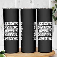 Viking Dad Skinny Tumbler As Brave As Ragnar As Wise As Odin As Strong As Thor