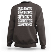 Viking Dad Sweatshirt As Brave As Ragnar As Wise As Odin As Strong As Thor