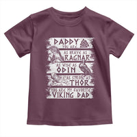 Viking Dad Toddler T Shirt As Brave As Ragnar As Wise As Odin As Strong As Thor