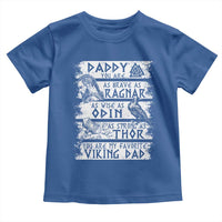 Viking Dad Toddler T Shirt As Brave As Ragnar As Wise As Odin As Strong As Thor