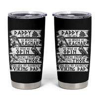 Viking Dad Tumbler Cup As Brave As Ragnar As Wise As Odin As Strong As Thor