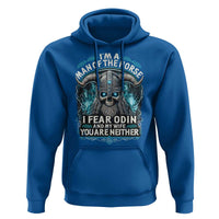 Viking Hoodie I Am A Man Of The Norse I Fear Odin And My Wife