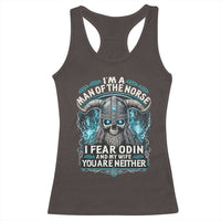 Viking Racerback Tank Top I Am A Man Of The Norse I Fear Odin And My Wife