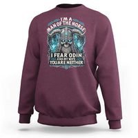 Viking Sweatshirt I Am A Man Of The Norse I Fear Odin And My Wife