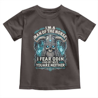 Viking Toddler T Shirt I Am A Man Of The Norse I Fear Odin And My Wife
