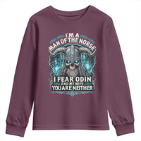Viking Youth Sweatshirt I Am A Man Of The Norse I Fear Odin And My Wife